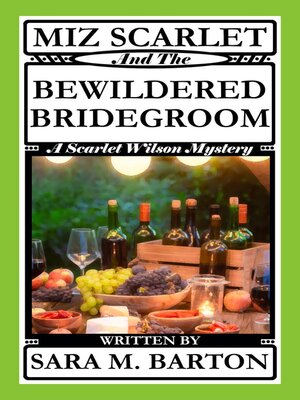 cover image of Miz Scarlet and the Bewildered Bridegroom
